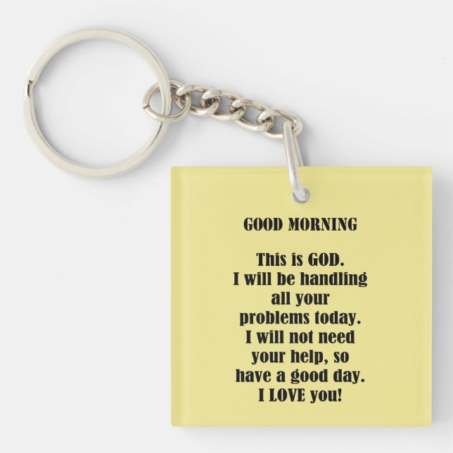 Good Morning from GOD (personalise) Key Ring (Front)