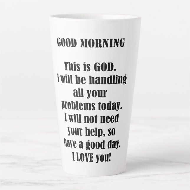 Good Morning from GOD (personalise) Latte Mug (Front)