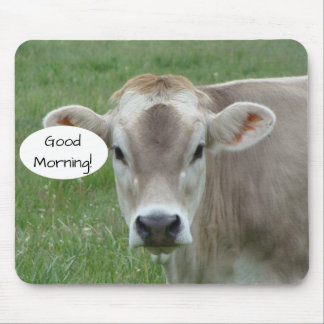 Good Morning from your Local Jersey Cow Mouse Pad