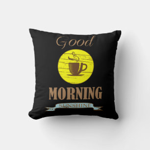Good morning funny coffee drinker quotes cushion