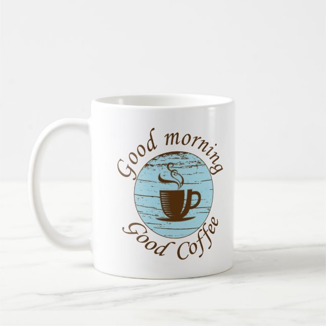 Good morning funny coffee drinker quotes  mug (Left)