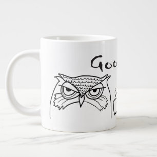 Good Morning Funny Quote Large Coffee Mug
