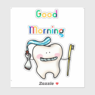 good morning ( funny tooth )