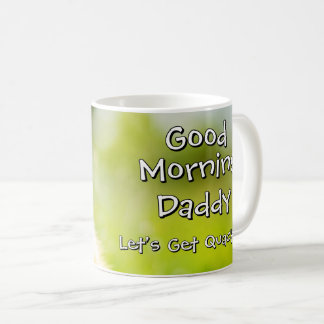 Good Morning - Get Quackin' Custom Coffee Mug
