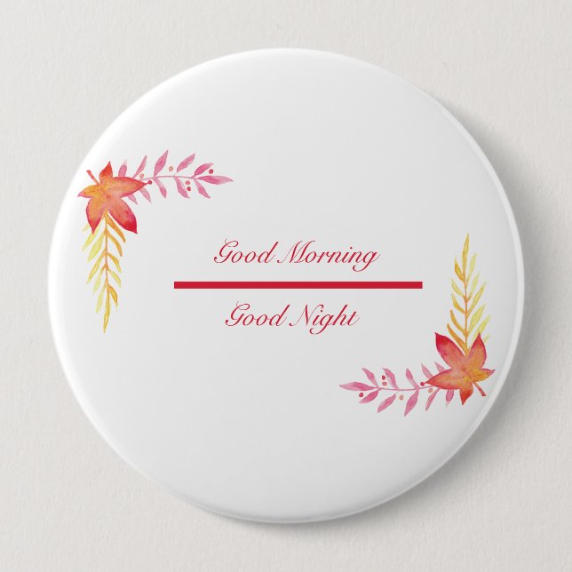 Good Morning & Good Night Round Button  (Front)