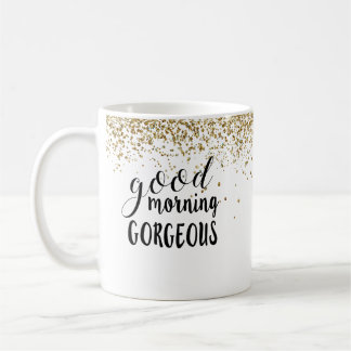 GOOD MORNING GORGEOUS Chic Glitter Coffee Mug