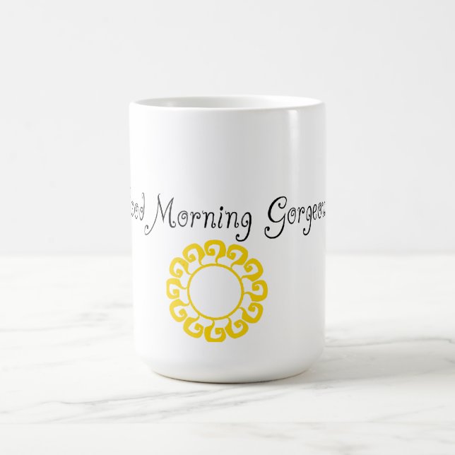 Good Morning Gorgeous Coffee Mug (Center)