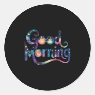 Good Morning Gorgeous Heart Motivational Quotes Me Classic Round Sticker