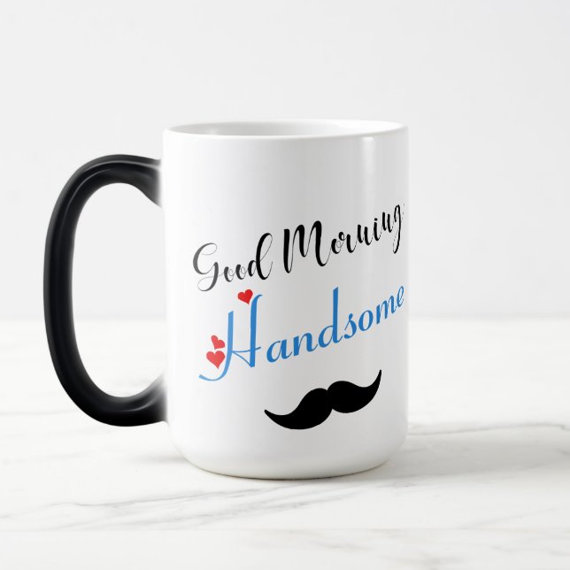 Good Morning Handsome Morphing Coffee Mug (Left)