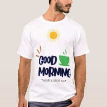 Good Morning - Have a nice day
