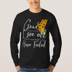 Good Morning I See The Assassins Have Failed Sarca T-Shirt