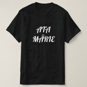 good morning in Maori - Ata mārie T-Shirt