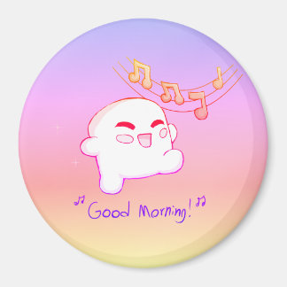 Good Morning! Magnet