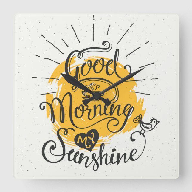 Good Morning My Sunshine Square Wall Clock (Front)