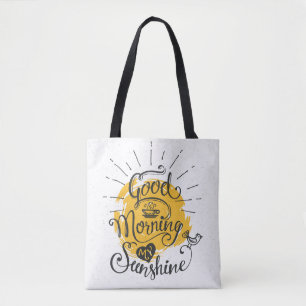 Good Morning My Sunshine Tote Bag
