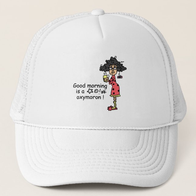 Good Morning Oxymoron Trucker Hat (Front)
