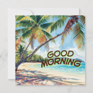 Good Morning Palms Invitation
