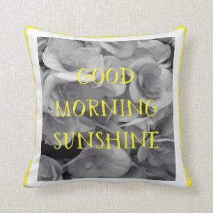 Good morning sunshine 16"X16" Pillow