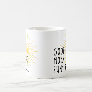 Good Morning Sunshine Coffee Mug