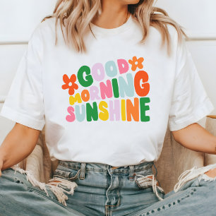 Good Morning Sunshine Colourful Graphic T-Shirt