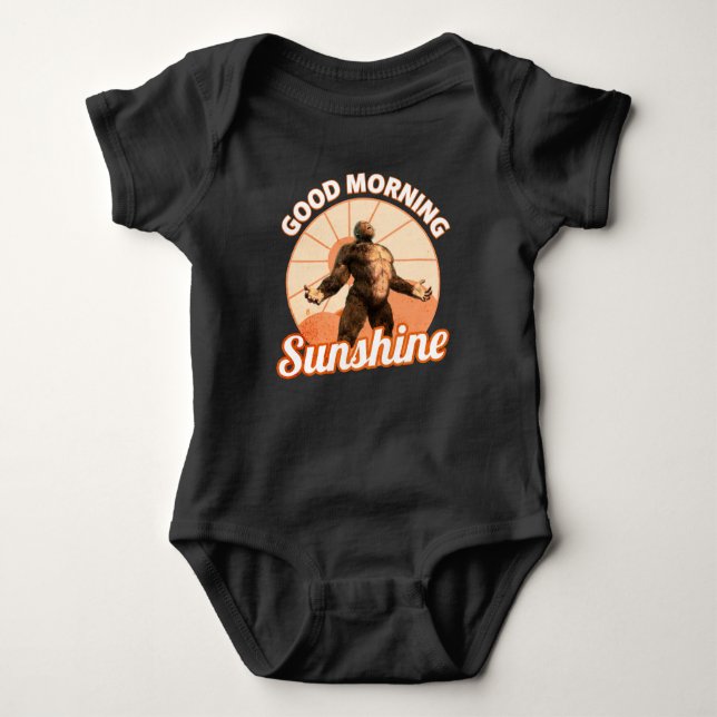 Good Morning Sunshine Funny Bigfoot Baby Bodysuit (Front)