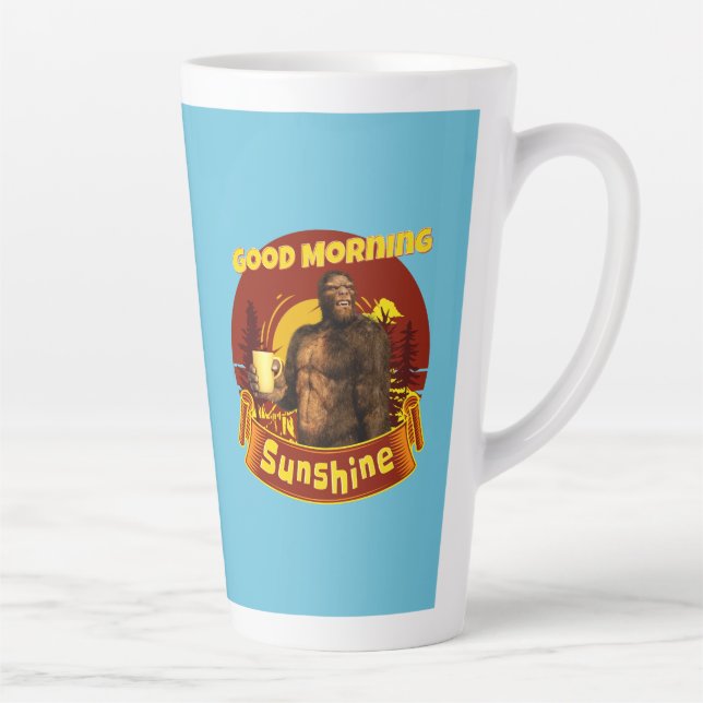Good Morning Sunshine Funny Bigfoot Latte Mug (Right)
