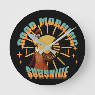 Good Morning Sunshine Funny Rooster Round Clock