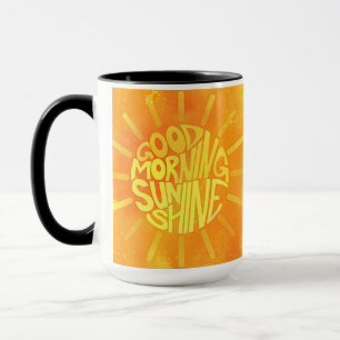 Good Morning, Sunshine! Mug