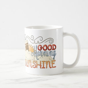 Good Morning Sunshine Mug Coffee Mug Cup