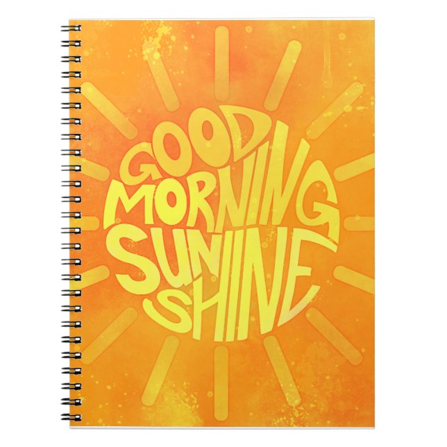 Good Morning, Sunshine! Notebook (Front)