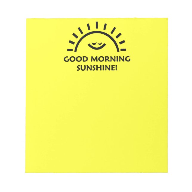 Good Morning Sunshine Notepad (Front)