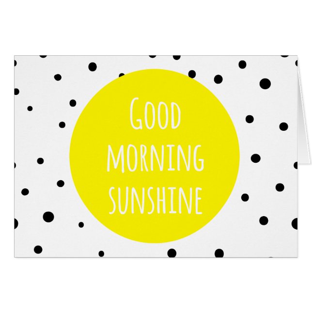 Good Morning Sunshine | Polka Dots Card (Front Horizontal)