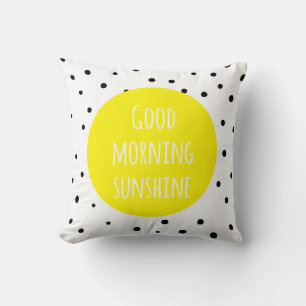 Good Morning Sunshine   Polka Dots Pillow