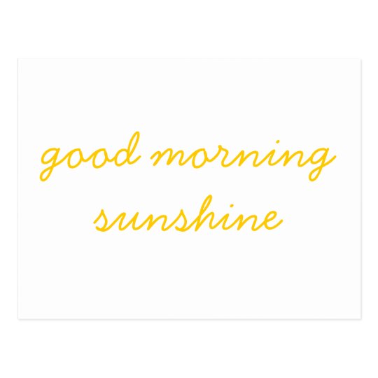 Good Morning Sunshine Postcard