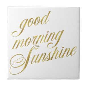Good Morning Sunshine Quote Faux Gold Foil Quotes Ceramic Tile