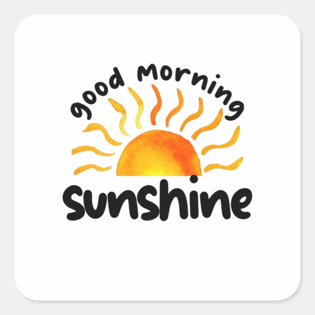 Good Morning Sunshine Square Sticker (Front)