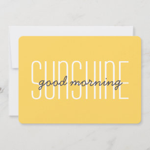 Good Morning Sunshine Yellow Happy Cute Typography Card