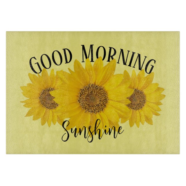 Good Morning Sunshine Yellow Sunflowers Cutting Board (Front)