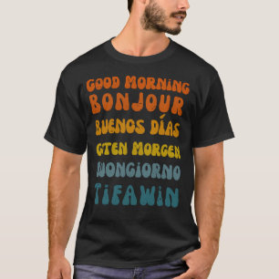 Good Morning, The Retro Multilingual Shirt