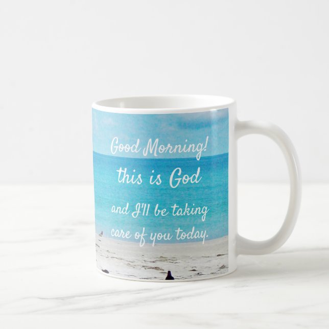 "Good morning, this is God" Coffee Mug (Right)