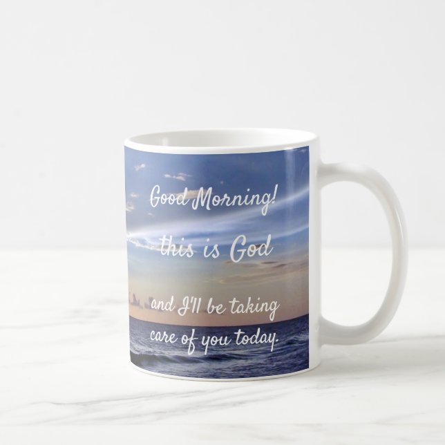 "Good morning, this is God" Coffee Mug (Right)
