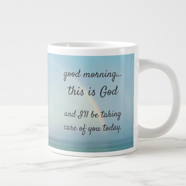 "Good morning, this is God" Giant Coffee Mug (Right)