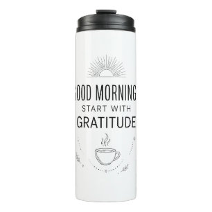 Good Mornings Gratitude Tumbler