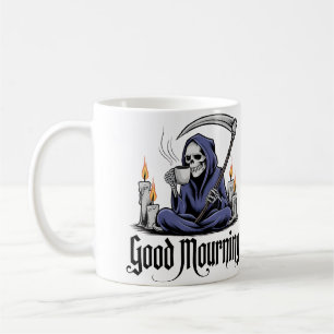GOOD MOURNING COFFEE MUG