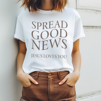 Good News Jesus Loves You | Modern Christian T-Shirt