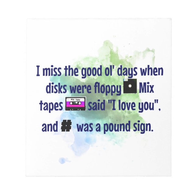 Good Old Days, Mix Tapes and Floppy Disc FUNNY Notepad (Front)
