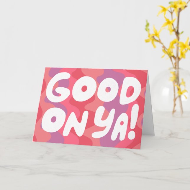GOOD ON YA Bubble Letters Pink Stripes Card (Yellow Flower)