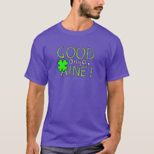 Good Onya, Aine! AFLW Fremantle Dockers Aine Tighe T-Shirt