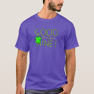 Good Onya, Aine! AFLW Fremantle Dockers Aine Tighe T-Shirt