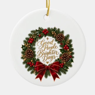 Good People Brighter Days Wreath Ornament